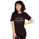 In Loving Memory White Unisex T-Shirt