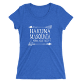 Hakuna Masquata Ladies T-shirt
