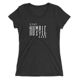 Stay Humble Hustle Hard Ladies T-shirt
