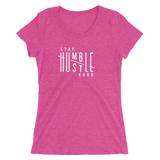 Stay Humble Hustle Hard Ladies T-shirt