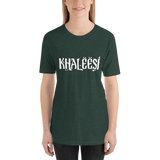 Khaleesi Unisex T-Shirt