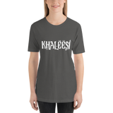 Khaleesi Unisex T-Shirt