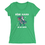 Ride Hard Unicorn Ladies T-shirt