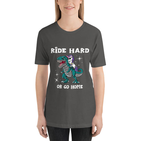 Ride Hard Unicorn Unisex T-Shirt