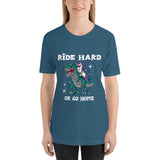 Ride Hard Unicorn Unisex T-Shirt