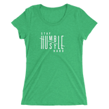 Stay Humble Hustle Hard Ladies T-shirt